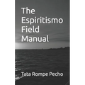 The Espiritismo Field Manual