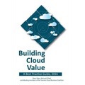 Building Cloud Value: A Best Practice Guide, 2016