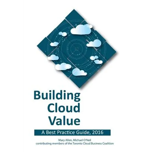Building Cloud Value: A Best Practice Guide, 2016