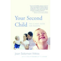 Your Second Child: A Guide for Parents