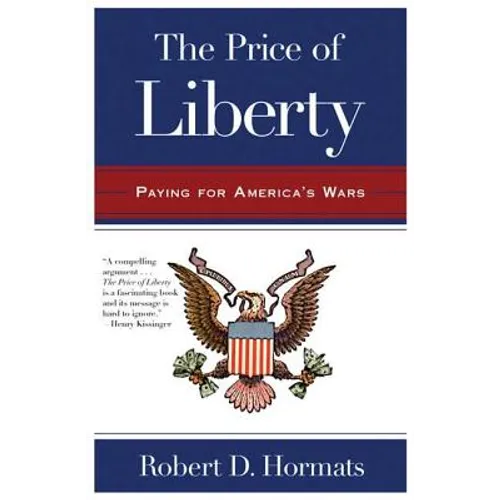 The Price of Liberty: Paying for America's Wars