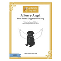 A Furry Angel: From Shelter Dog to Service Dog
