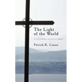 The Light of the World: A Testimony of Jesus Christ
