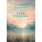 A Collection of Life Stories: With Stops Along the Way - Hardcover