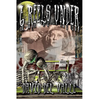 Six Reels Under - Paperback