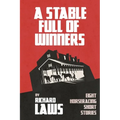 A Stable Full Of Winners: A collection of horseracing and betting short stories