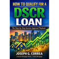 How to Qualify for a DSCR Loan: The Step-by-Step Investor Approval Playbook
