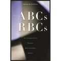 The ABCs of Rbcs: An Introduction to Dynamic Macroeconomic Models