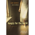 Hungry for the World: A Memoir