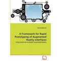 A Framework for Rapid Prototyping of Augmented Reality Interfaces