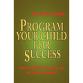 Program Your Child for Success