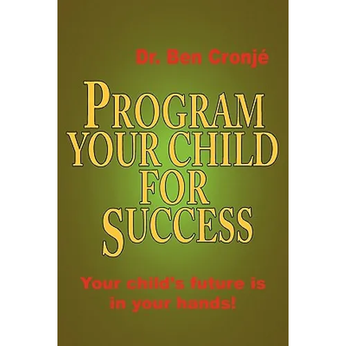 Program Your Child for Success