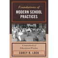 Foundations of Modern School Practices: A Sourcebook of Educational Wisdom