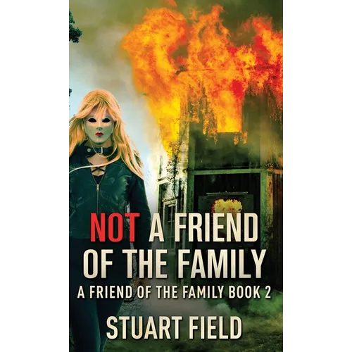 Not A Friend Of The Family