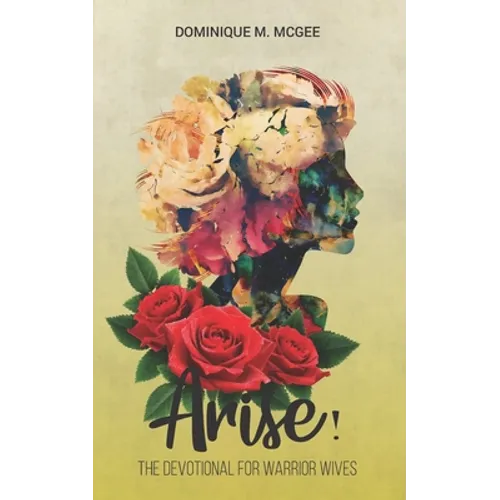 Arise!: The Devotional for Warrior Wives