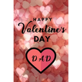 Happy valentine's Day DAD: A perfect valentine gift for your DAD