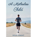 A Motherless Child