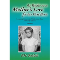 As Tender as a Mother's Love for Her First Born: A Young Girl's Survival of Child Sexual Abuse and Family Violence