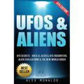 UFOs & Aliens: UFO Secrets - Area 51, Alien & UFO Encounters, Alien Civilizations & the New World Order