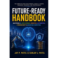Future-Ready Handbook: Mastering AI, Data Science, Robotics, Automation, Cybersecurity & Quantum Computing