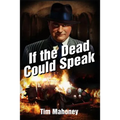 If the Dead Could Speak