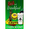 Dead and Breakfast: The New Orleans Go Cup Chronicles Series
