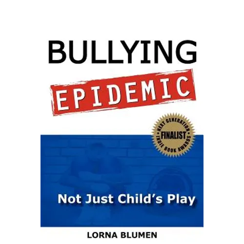 Bullying Epidemic: Not Just Child's Play