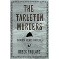 The Tarleton Murders: Sherlock Holmes in America (British Mystery and Suspense Book)