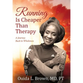 Running Is Cheaper Than Therapy: A Journey Back to Wholeness