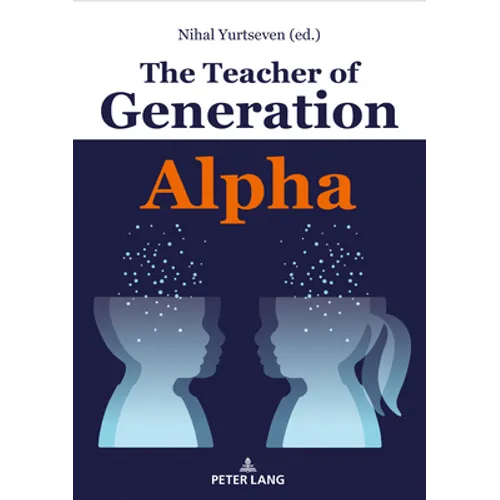 The Teacher of Generation Alpha