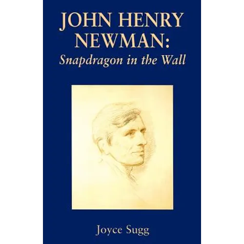 John Henry Newman: Snapdragon