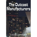 The Outcast Manufacturers