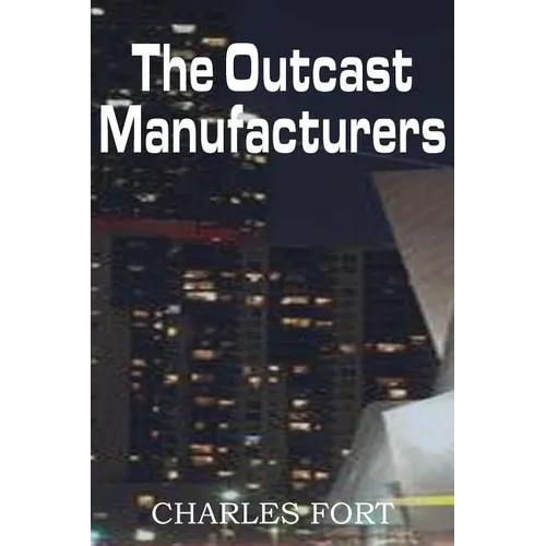 The Outcast Manufacturers