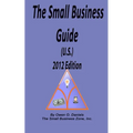 The Small Business Guide (U.S.) 2012 Edition