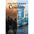 City Girl's Journey Into the Country