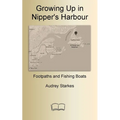 Growing Up in Nipper's Harbour: Footpaths and Fishing Boats