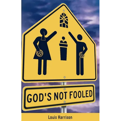 God's Not Fooled