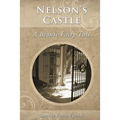 Nelson's Castle: A Bronte Fairy Tale