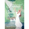Changed Forever by His Grace
