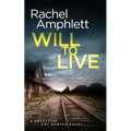 Will to Live: A Detective Kay Hunter crime thriller