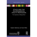 Ethics and the Environmental Health Profession: The Importance of Being Ethical