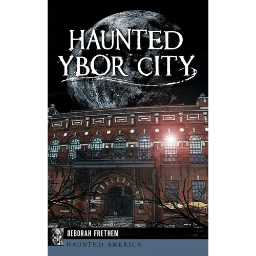 Haunted Ybor City