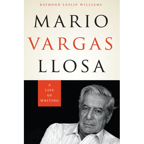 Mario Vargas Llosa: A Life of Writing - Paperback