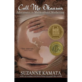 Call Me Okaasan: Adventures in Multicultural Mothering