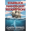 Starbuck, Nantucket Redemption