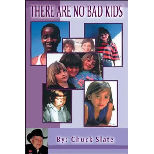 There Are No Bad Kids
