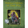 Helping Children on Their Way: Educational Support for the Classroom