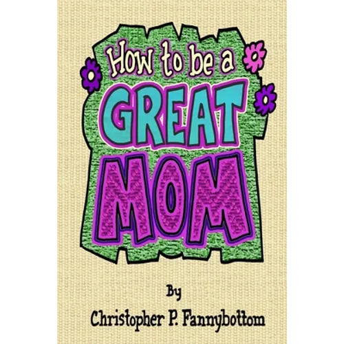 How To Be A Great Mom