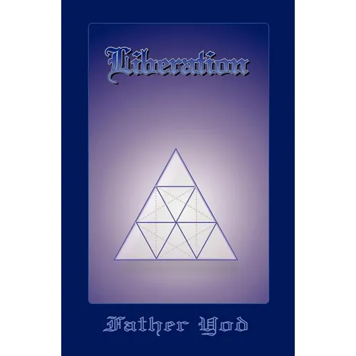 Liberation: The Tetragrammaton, The Ancient And Sacred Name Of God