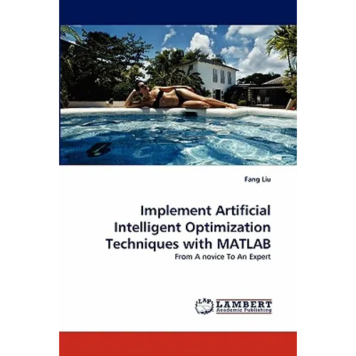 Implement Artificial Intelligent Optimization Techniques with MATLAB